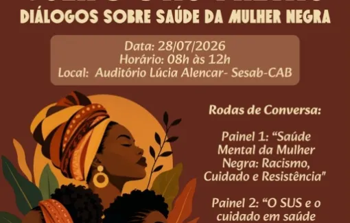 Salvador recebe encontro para debater impactos do racismo na saúde mental da mulher negra