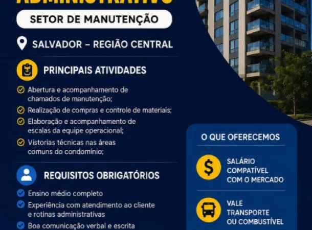Empresa abre vaga para Assistente Operacional Administrativo em Salvador; saiba como se candidatar
