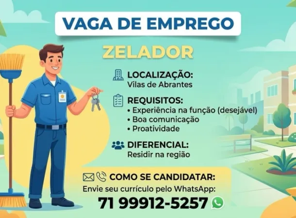  Vaga de zelador em Vila de Abrantes; currículos podem ser enviados pelo WhatsApp